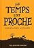 Le temps est proche