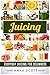 Juicing: Everyday Juicing f...
