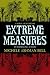 Extreme Measures by Michele Ashman Bell