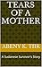 Tears of a Mother by Abeny K. Tiir