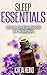 Sleep Essentials: How to Use Essential Oils for Better Sleep