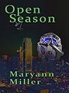 Open Season by Maryann Miller