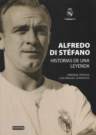 Alfredo Di Stéfano: Historias de una Leyenda (Paperback)
