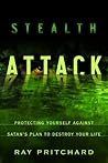Stealth Attack: Protecting Yourself Against Satan's Plan to Destroy Your Life