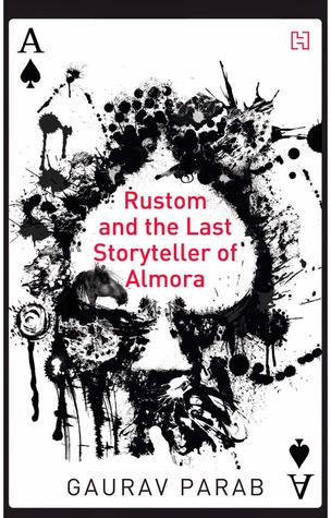 Rustom and the Last Storyteller of Almora