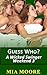 Guess Who? (Swingers Threesome Bisexual MMF Cuckold Menage Romance): A Wicked Swingers Weekend Book 3