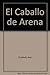 El Caballo de Arena by Ann Turnbull El Caballo de Arena by Ann Turnbull