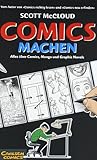 Comics machen: Alles über Comics, Manga und Graphic Novels