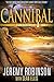 Cannibal by Jeremy Robinson Cannibal by Jeremy Robinson