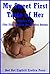 My Sweet First Taste of Her Volume Two: Five First Lesbian Sex Erotica Stories