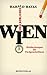 Unglaubliches Wien: Entdeckungen für Fortgeschrittene (Havas-Reihe 3) (German Edition)
