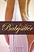 The Horny Babysitter (A Babysitter Sex Story)