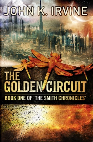 The Golden Circuit (The Smith Chronicles, #1)