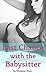 Last Chance with the Babysitter by Vivienne Tryst