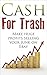 Cash For Trash: Sell Your Junk On Ebay For Huge Profits!
