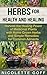 Herbs for Health and Healing by Nicolette Goff
