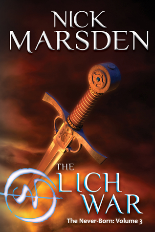 The Lich War (The Never-Born, #3)