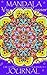 A Mandala Journal (Creating Journals Book 11)