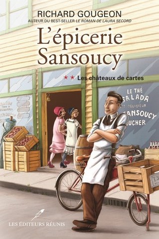 Les châteaux de cartes (L'épicerie Sansoucy #2)