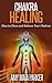 Chakra Healing: How to Clea...