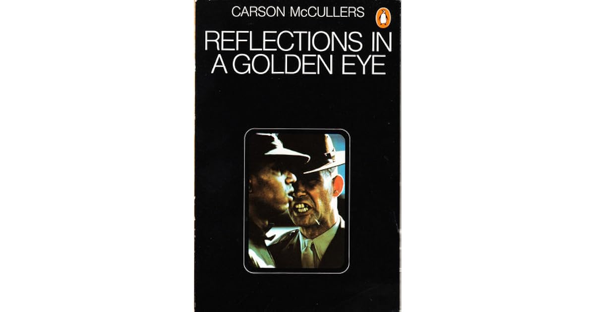 Reflections In A Golden Eye by Carson McCullers
