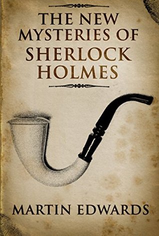 The New Mysteries of Sherlock Holmes (Kindle Edition)