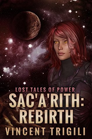Sac'a'rith: Rebirth (Lost Tales of Power Book 7)
