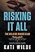 Risking It All (Hellfire Ri...