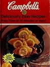 Campbell's Deliciously Easy Recipes: Prep Time of 15 Minutes or Less!