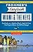 Frommer's EasyGuide to Miami and the Keys (Easy Guides)