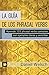 La Guía de los Phrasal Verbs: Aprende 105 phrasal verbs comunes con ejemplos claros y sencillos (Phrasal Verbs para la Vida nº 3) (Spanish Edition)