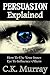 Persuasion Explained - How ...