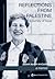 Reflections from Palestine: A Journey of Hope - a Memoir