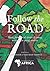 Follow the Road Fisher by Maire Fisher