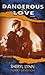 Deadly Devotion (Dangerous to Love USA: New Mexico #31)