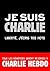 Je suis Charlie - Liberté, j'écris tes mots