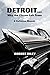 Detroit ? Why the Circus Left Town by Robert Riley