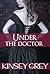 Under The Doctor: Victorian Medical Erotica