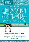 You Can't Sit with Us by Nancy N. Rue