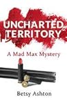 Uncharted Territory by Betsy Ashton