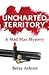 Uncharted Territory (Mad Max #2)