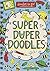 Doodles to Go!: Super Duper Doodles