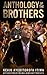 Anthology of The Brothers