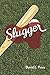 Slugger