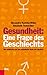 Gesundheit: Eine Frage des Geschlechts: Die weibliche und die männliche Seite der Medizin (German Edition)