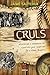 Cruls - Histórias e Andanças do Cientista que Inspirou Jk a Fazer Brasília