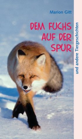 Dem Fuchs auf der Spur (German Edition)