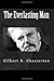 The Everlasting Man by G.K. Chesterton The Everlasting Man by G.K. Chesterton