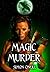 Magic Is Murder