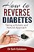 How to Reverse Diabetes by Seth Goldstein